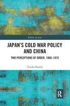 Politics in Asia - Japan’s Cold War Policy and China