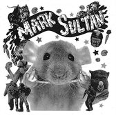 Mark Sultan - Filthy Rat (7" Vinyl Single)