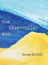 The Blue-Collar Sun