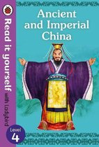 Read It Yourself- Ancient and Imperial China – Read it yourself with Ladybird Level 4
