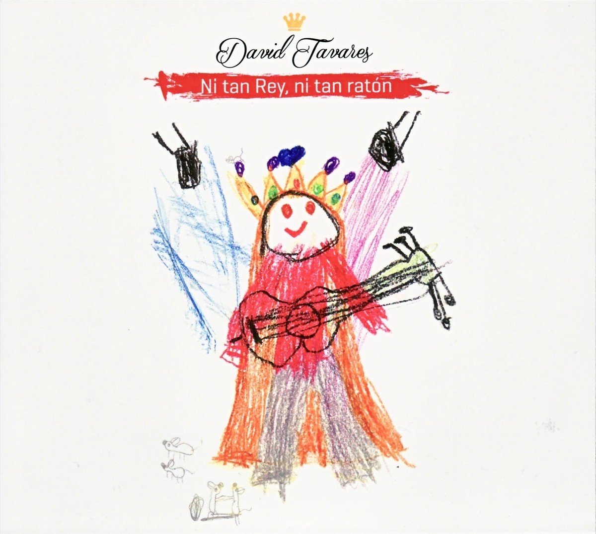 David Tavares - Ni Tan Rey, Ni Tan Rat*N (CD)