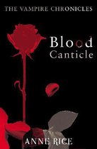 Vampire Chronicles Blood Canticle