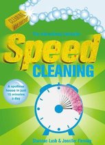 Speed Cleaning : A Spotless House in Just 15 Minutes a Day
