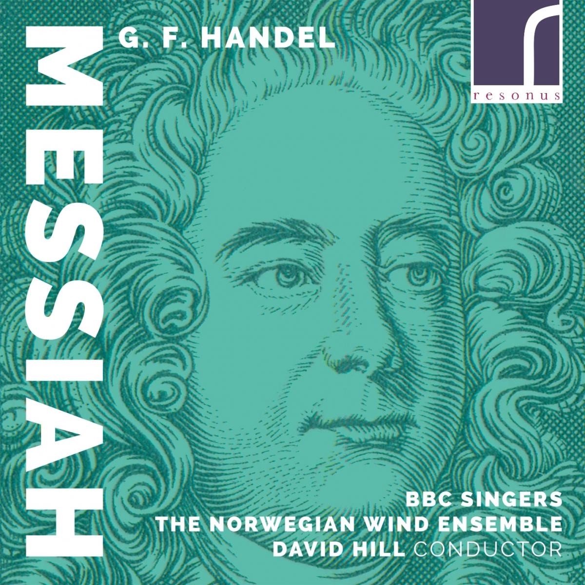 The BBC Singers, The Norwegian Wind Ensemble, David Hill - G.F. Händel: Messiah (2 CD)