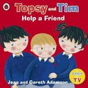 Topsy & Tim Help A Friend