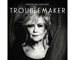 Mathilde Santing - Troublemaker (CD)
