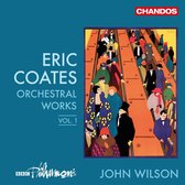 BBC Philharmonic Orchestra, John Wilson - Coates: Orchestral Works Volume 1 (CD)
