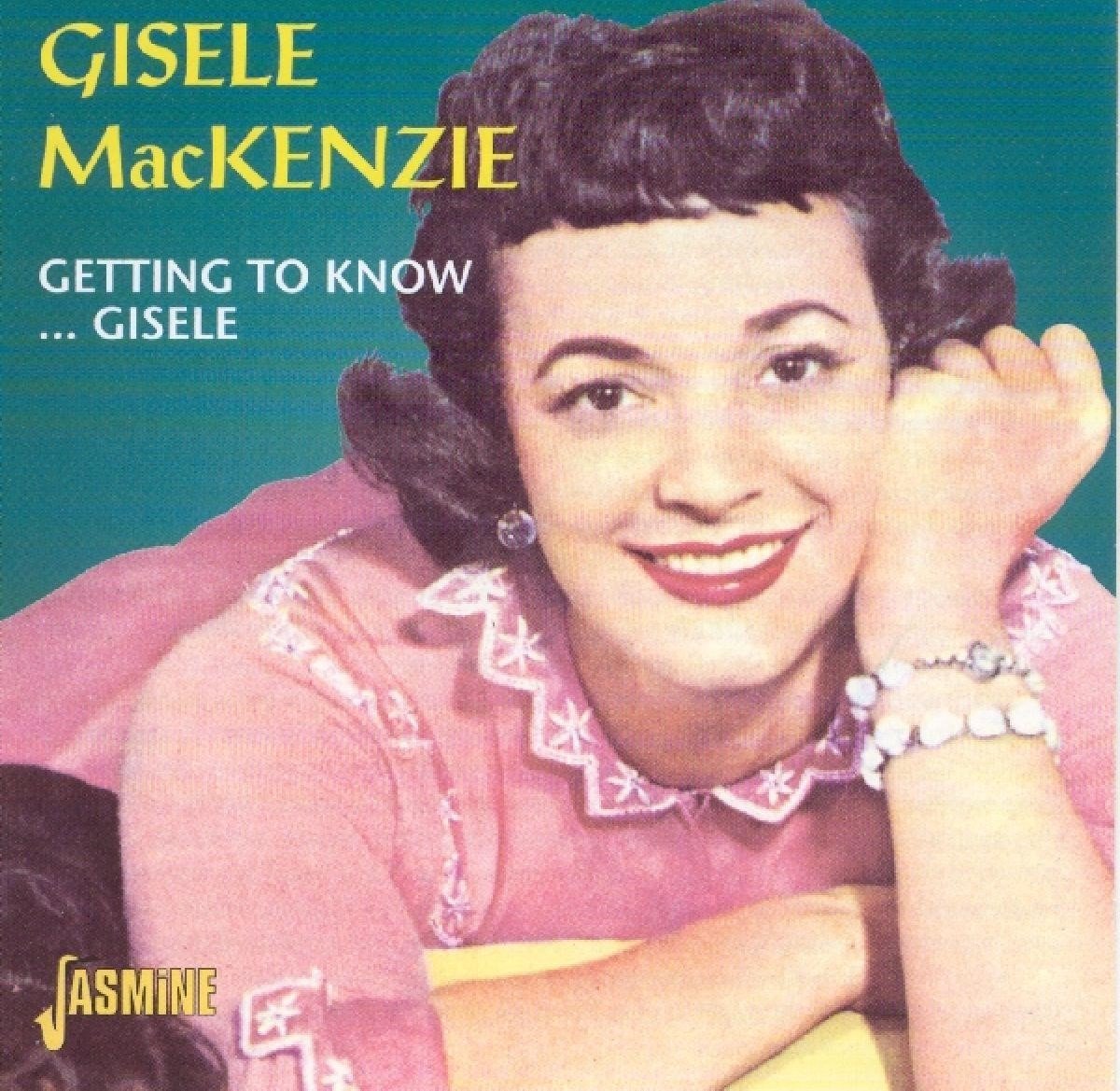 Gisele MacKenzie - Getting To Know... Gisele (CD)