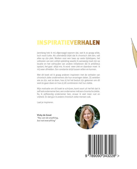 Inspiratieverhalen - auteur: Vicky de Groot 1e druk chronisch ziek en ondernemen