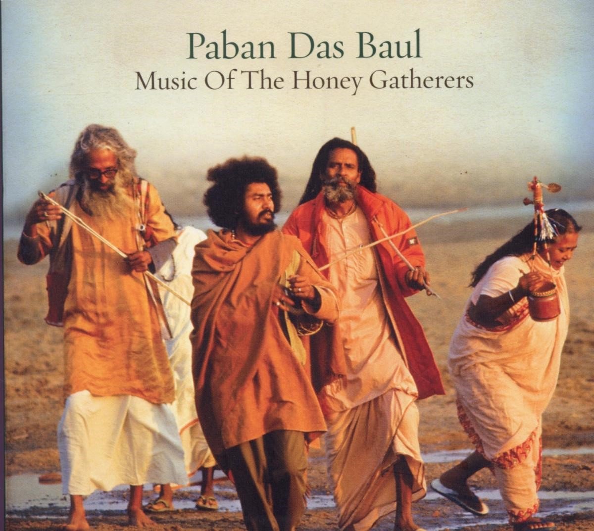 Paban Das Baul - Music Of The Honey Gatherers (CD)