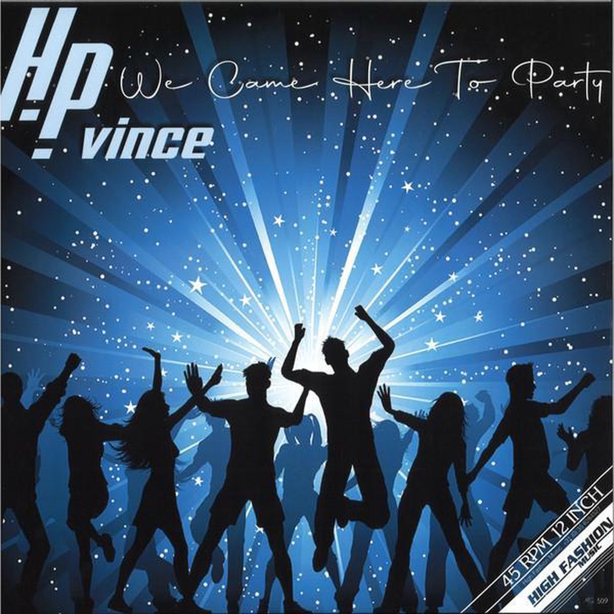 H.P. Vince – We Came Here To Party