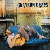 Grayson Capps - If You Knew My Mind (CD)