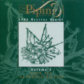 The Piping Centre: 1996 Recital Series Vol. 1