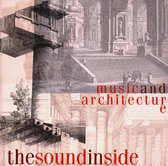 Various Artists - The Sound Inside. Music & Architect (CD)