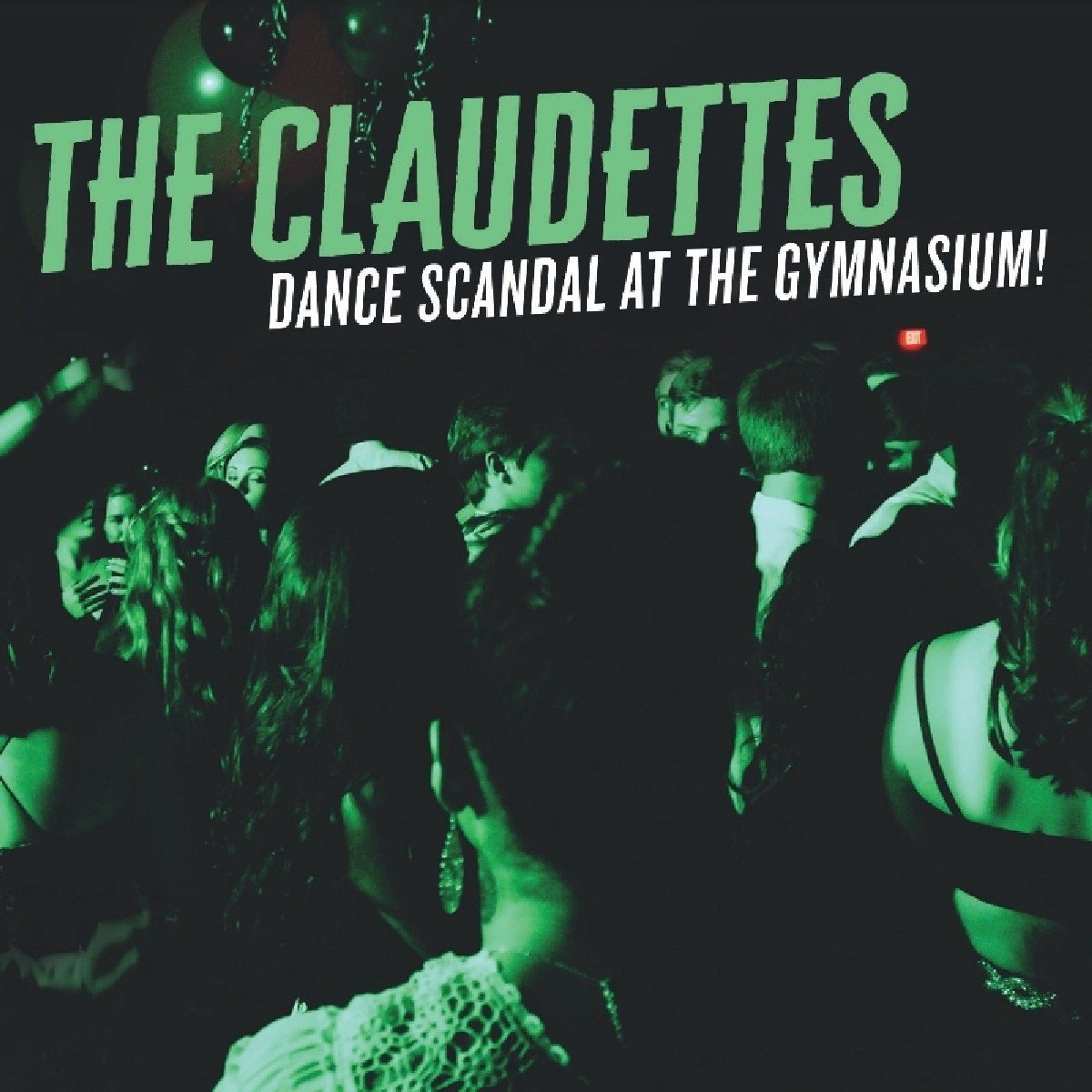 The Claudettes - Dance Scandal At The Gymnasium! (CD)