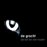 De Gracht - De Kat En Vier Muren (CD)