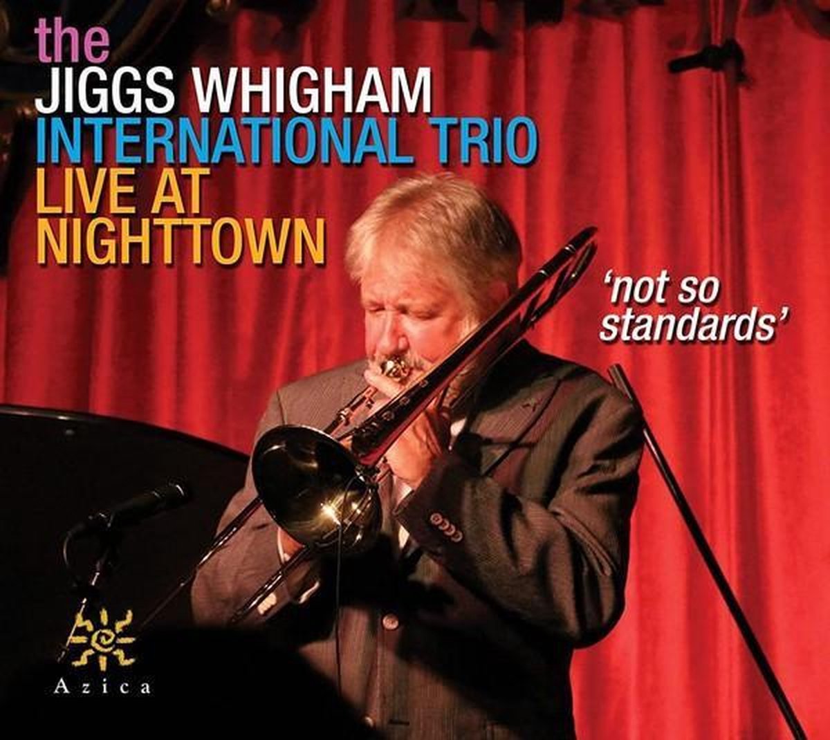 The Jiggs Whigham International Trio - Live At Nighttown - Not So Standards (CD)