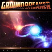 Groundbreaker - Soul To Soul (CD)