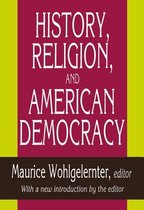 History, Religion, and American Democracy