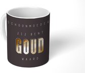 Mok - Koffiemok - Jij bent goud waard - Moederdag - Schoonmoeder - Goud - Quotes - Mokken - 350 ML - Beker - Koffiemokken - Theemok - Mok met tekst