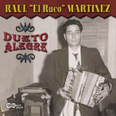 Raul "El Ruco" Martinez - Dueto Alegre (CD)