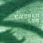 My Cat Is An Alien - Il Segno (CD)