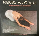 Flexing Your Soul