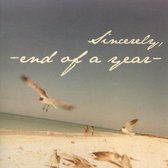 End Of A Year - Sincerely (CD)