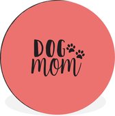 Citation Chien maman sur fond rose Cercle mural aluminium ⌀ 60 cm - Tirage photo sur cercle mural / cercle vivant / cercle de jardin (décoration murale)