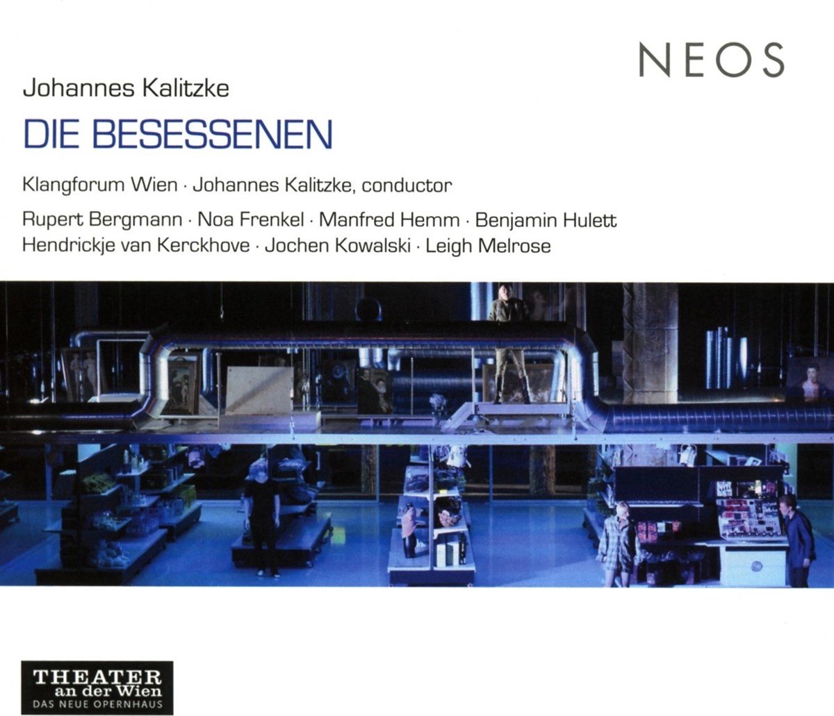 Klangforum Wien, Johannes Kalitzke - Kalitzke: Die Besessenen (CD)