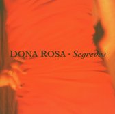 Dona Rosa - Segredos (CD)