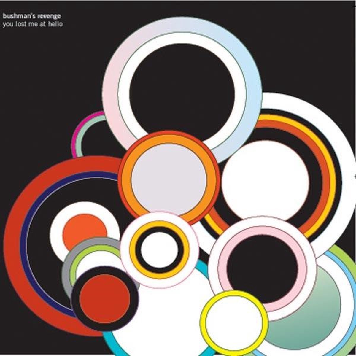 Bushman's Revenge - You Lost Me At Hello (CD)