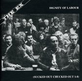The Ex - Dignity Of Labour (CD)