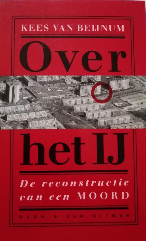 Over Het Ij, Kees van Beijnum 9789038808710 Boeken