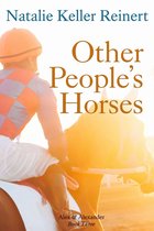 Alex & Alexander 3 - Other People's Horses