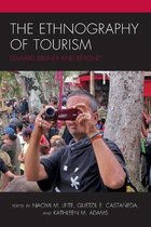 The Anthropology of Tourism: Heritage, Mobility, and Society-The Ethnography of Tourism