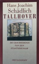 Tallhover - De geschiedenis van een staatsdienaar
