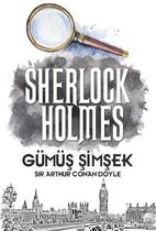 Sherlock Holmes   Gümüş Şimşek