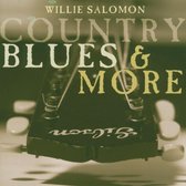 Willie Salomon - Country Blues And More (CD)