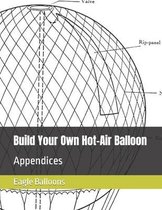 Build Your Own Hot-Air Balloon- Build Your Own Hot-Air Balloon