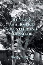 My Years as a Hospice Volunteer and Counselor