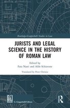 Routledge-Giappichelli Studies in Law - Jurists and Legal Science in the History of Roman Law