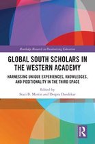 Routledge Research in Decolonizing Education - Global South Scholars in the Western Academy