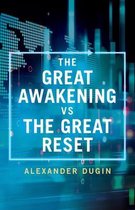 The Great Awakening vs the Great Reset