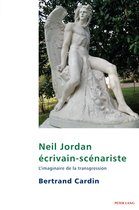 Studies in Franco-Irish Relations 17 - Neil Jordan écrivain-scénariste