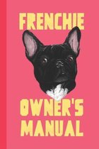 Frenchie Owner's Manual