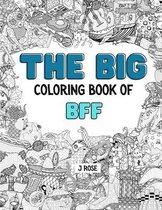 Bff: THE BIG BFF COLORING BOOK