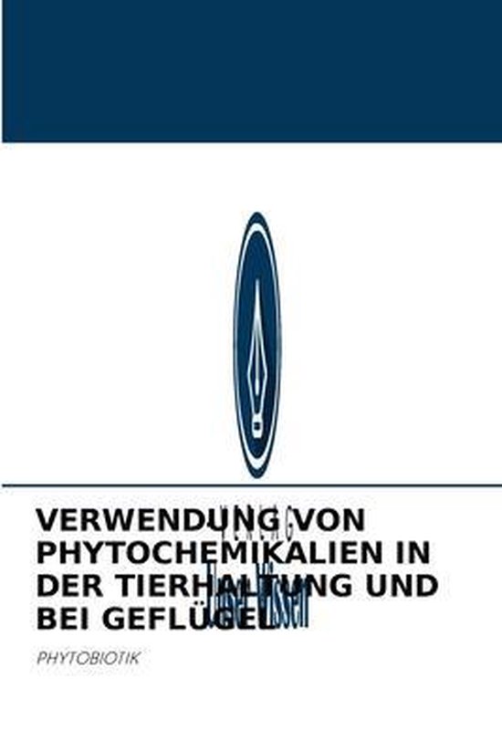 Verwendung Von Phytochemikalien in Der Tierhaltung Und Bei G ... - cover