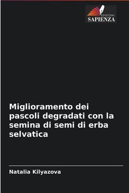 Miglioramento dei pascoli degradati con la semina di semi di erba selvatica