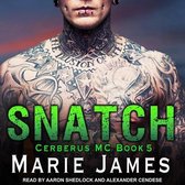 Snatch: Cerberus MC Book 5